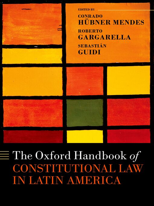 Title details for The Oxford Handbook of Constitutional Law in Latin America by Conrado Hübner Mendes - Wait list